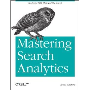 Mastering Search Analytics: Measuring SEO, SEM and Site Search